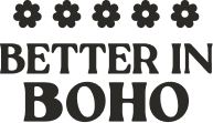 better in boho