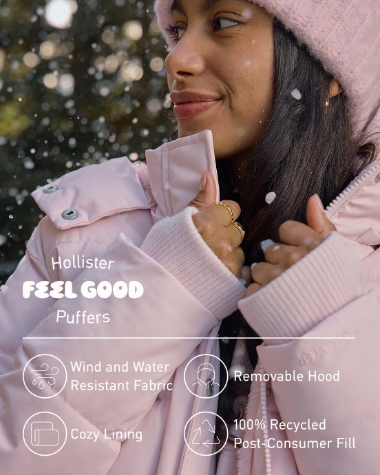 Hollister Feel Good Puffers. Wind and Water Resistant Fabric, Removable Hood, Cozy Lining, 100% Recycled Post-Consumer Fill